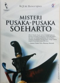 MISTERI PUSAKA-PUSAKA SOEHARTO