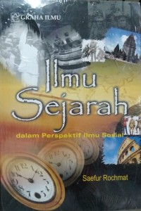 Ilmu Sejarah Dalam Perspektif Ilmu Sosial