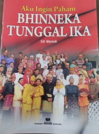 Aku Ingin Paham Bhinneka Tunggal Ika