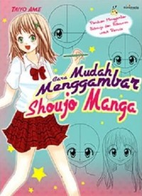 Cara Mudah Menggambar Shoujo Manga