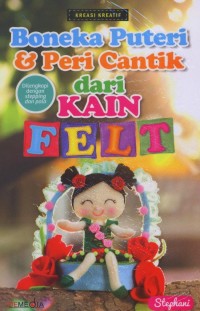 Boneka Puteri dan Peri Cantik dari Kain Felt