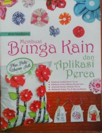 Membuat Bunga Kain dan Aplikasi Perca