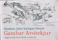 Panduan Ujian Saringan Masuk Gambar Arsitektur