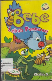 Bebe: Lebah Pemberani