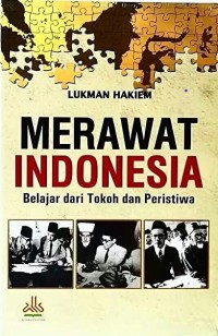 Merawat Indonesia: Belajar dari Tokoh dan Peristiwa