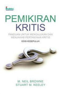 Pemikiran kritis panduan untuk mengajukan dan menjawab pertanyaan kritis