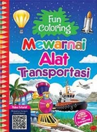 Fun Coloring : Mewarnai Alat Transportasi