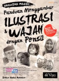 Drawing Magic : Panduan Menggambar Ilustrasi & Wajah Dengan Pensil