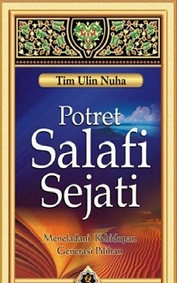 Potret Salafi Sejati