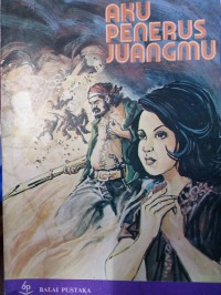 AKU PENERUS JUANGMU