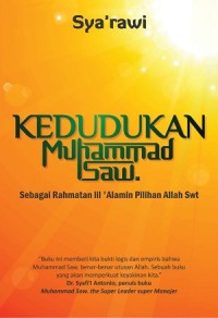 KEDUDUKAN MUHAMMAD SAW