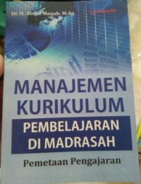 Manajemen Kurikulum Pembelajaran Di Madrasah: Pemetaan Pengajaran