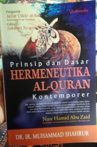 Prinsip dan Dasar Hermeneutika Al-Quran Kontemporer