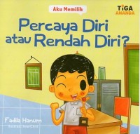 Percaya Diri Atau Rendah Diri?