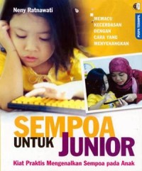 Sempoa untuk junior : kiat praktis mengajarkan sempoa pada anak