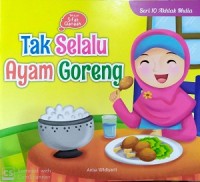 Tak selalu ayam goreng