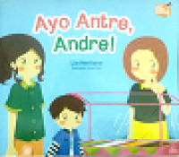 Ayo antre, Andre!