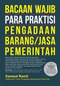 Bacaan Wajib Para Praktisi Pengadaan Barang/ Jasa pemerintah