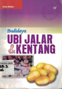 Budidaya UBI JALAR dan KENTANG