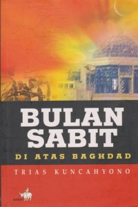 BULAN SABIT DI ATAS BAGHDAD