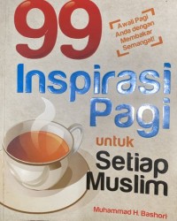 99 Inspirasi Pagi untuk Setiap Muslim