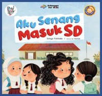 Aku Senang Masuk SD