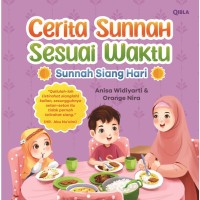 Cerita Sunnah Sesuai Waktu - Sunnah Siang Hari