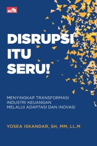 DISRUPSI ITU SERU