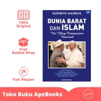 DUNIA BARAT DAN ISLAM Visi Ulang Kemanusiaan Universal