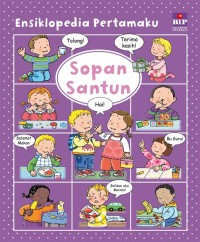 Ensiklopedia Pertamaku - Sopan Santun