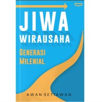 JIWA WIRAUSAHA Generasi MIlenial