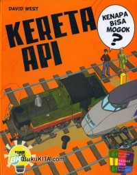 Kereta Api Kenapa Bisa Mogok?