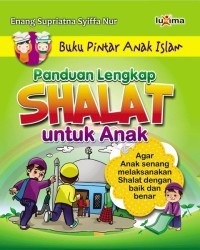 Panduan Lengkap  Shalat Untuk Anak