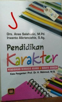 Pendidikan Karakter - Pendidikan Berbasis Agama & Budaya Bangsa