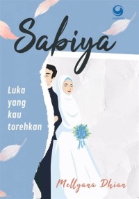 Sabiya : luka yang kau torehkan