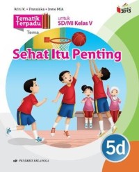 Tematik Terpadu Tema; Sehat Itu Penting