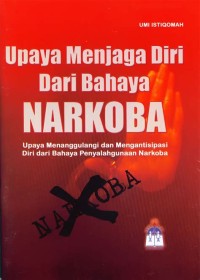 Upaya Menjaga Diri Dari Bahaya NARKOBA