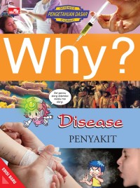 Why ?  Disease