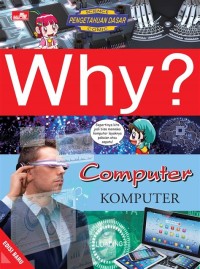 Why? Komputer