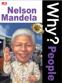 Why? People - Nelson Mandela