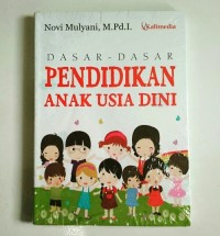 Dasar-Dasar Pendidikan Anak Usia Dini