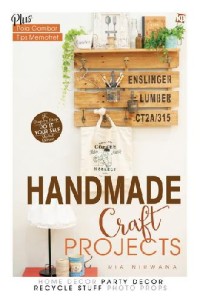 Handmade craft projects :home decor, party decor, recycle stuff, photo props /