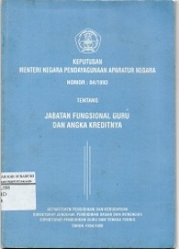 Keputusan Menteri Negara Pendayagunaan Aparatur Negara Nomor: 84/1993 Tentang Jabatan Fungsional Guru dan Angka kreditnya