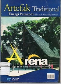 Artefak Tradisional Energi Pemandu Bentuk Kreasi dan Inovasi