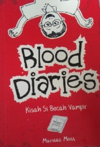 Blood Diares : kisah bocah vampir