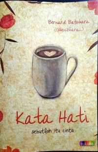 Kata Hati: sebuatlah itu cinta