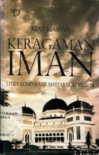 KERAGAMAN IMAN  STUDI KOMPARATIF MASYARAKAT MUSLIM