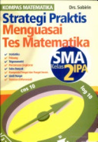 STRATEGI PRAKTIS MENGUASAI TES MATEMATIKA