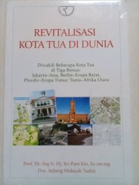 Revitalisasi Kota Tua di Dunia