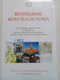 Revitalisasi Kota Tua di Dunia